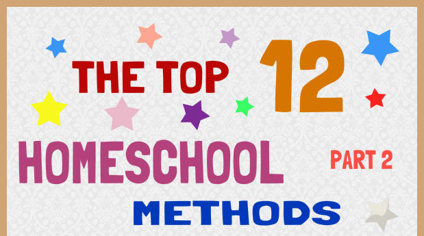 Last six of twelve top homeschooling methods