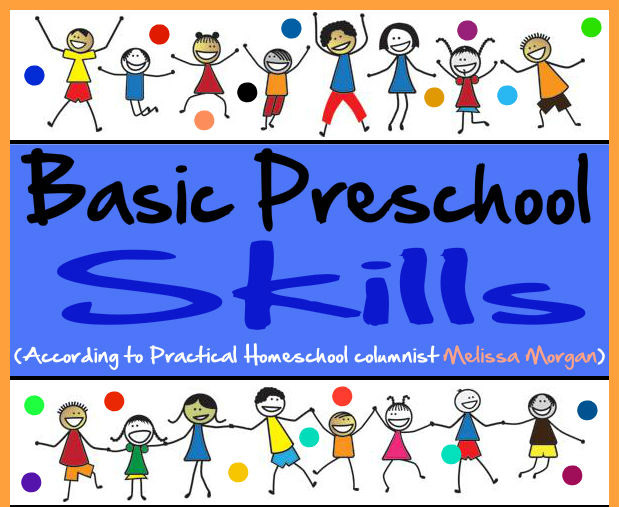 Basic Preschool Skills based on Melissa Morgan